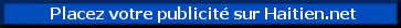 Placez voter publicité sur Haitien.net
